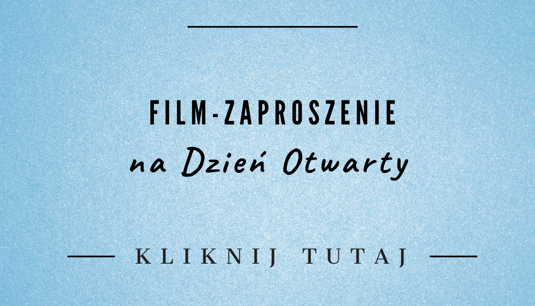 zaprosznie na Dzień Otwarty - kliknij tutaj