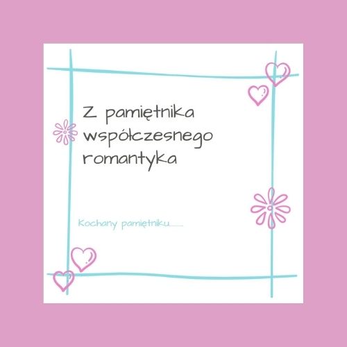 Pamiętnik współczesnego romantyka - ilustracja