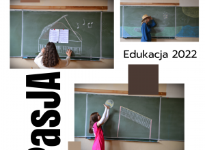 "Konkursu Twórczości Nauczycieli PasJA - Edukacja 2022"