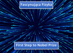 Sukcesy w konkursach fizycznych - "Fascynująca fizyka" i "First step to Nobel Prize".