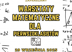 Matematyka w dżungli, na moście i w chaosie – czyli warsztaty matematyczna dla pierwszoklasistów.