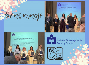 Laureatka nagrody przyznawanej przez Łódzkie Stowarzyszenie Pomocy Szkole.