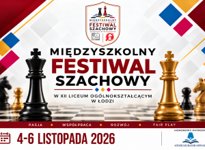 KOMUNIKAT ORGANIZACYJNY DRUŻYNOWYCH MISTRZOSTW ŁODZI SZKÓŁ PODSTAWOWYCH i SZKÓŁ PONADPODSTAWOWYCH W SZACHACH